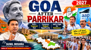 Goa 2027 election analysis: BJP after Parrikar, Congress revival, and AAP's future in Goa politics